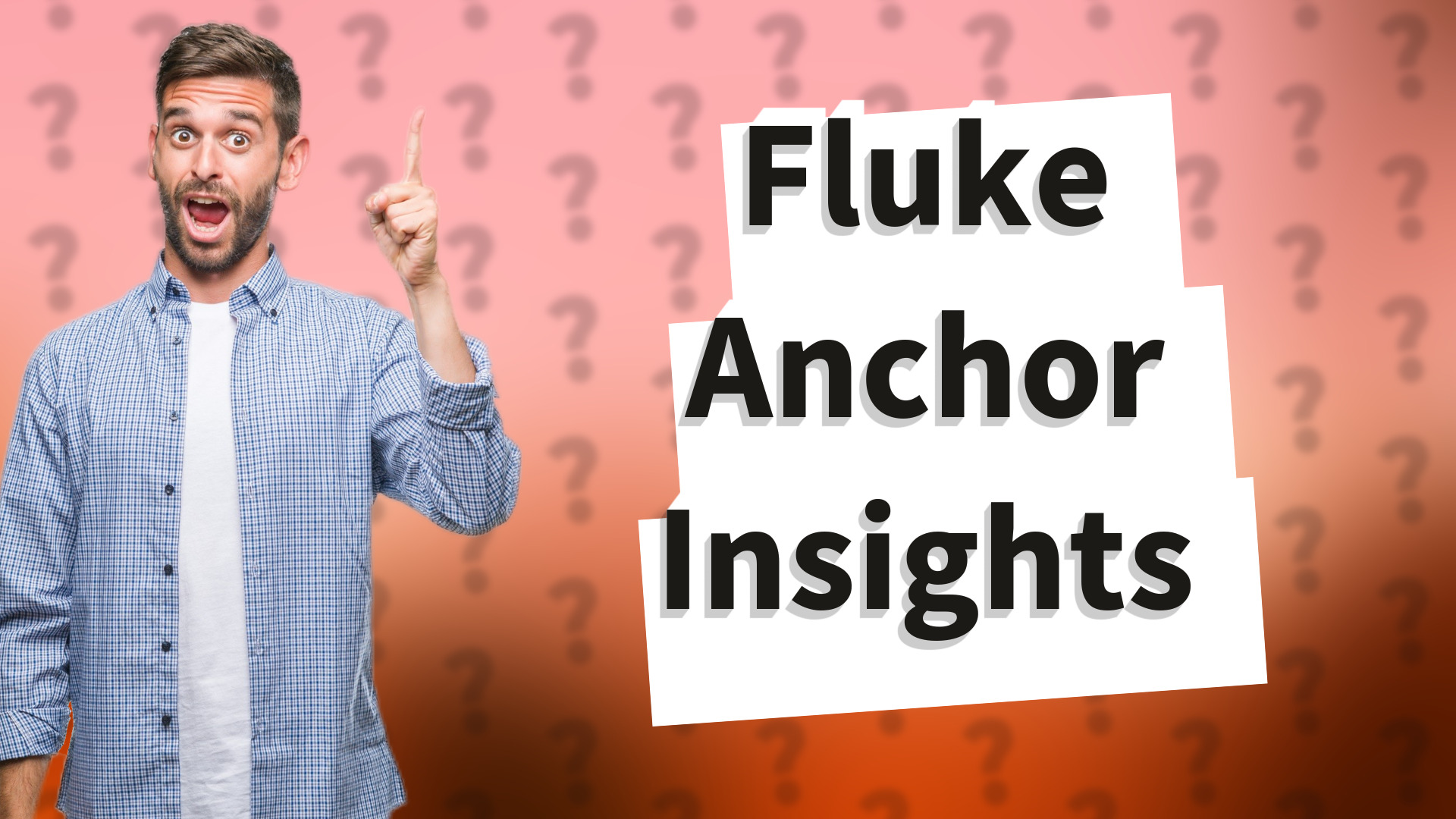 Fluke Anchor Insights