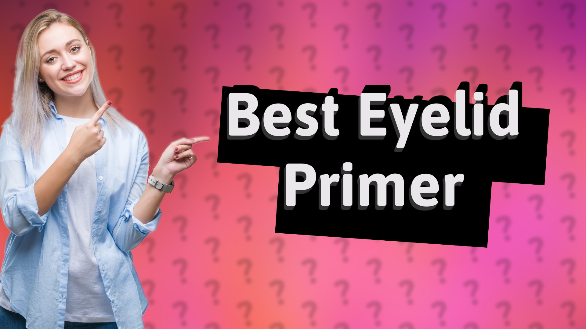 Best Eyelid Primer