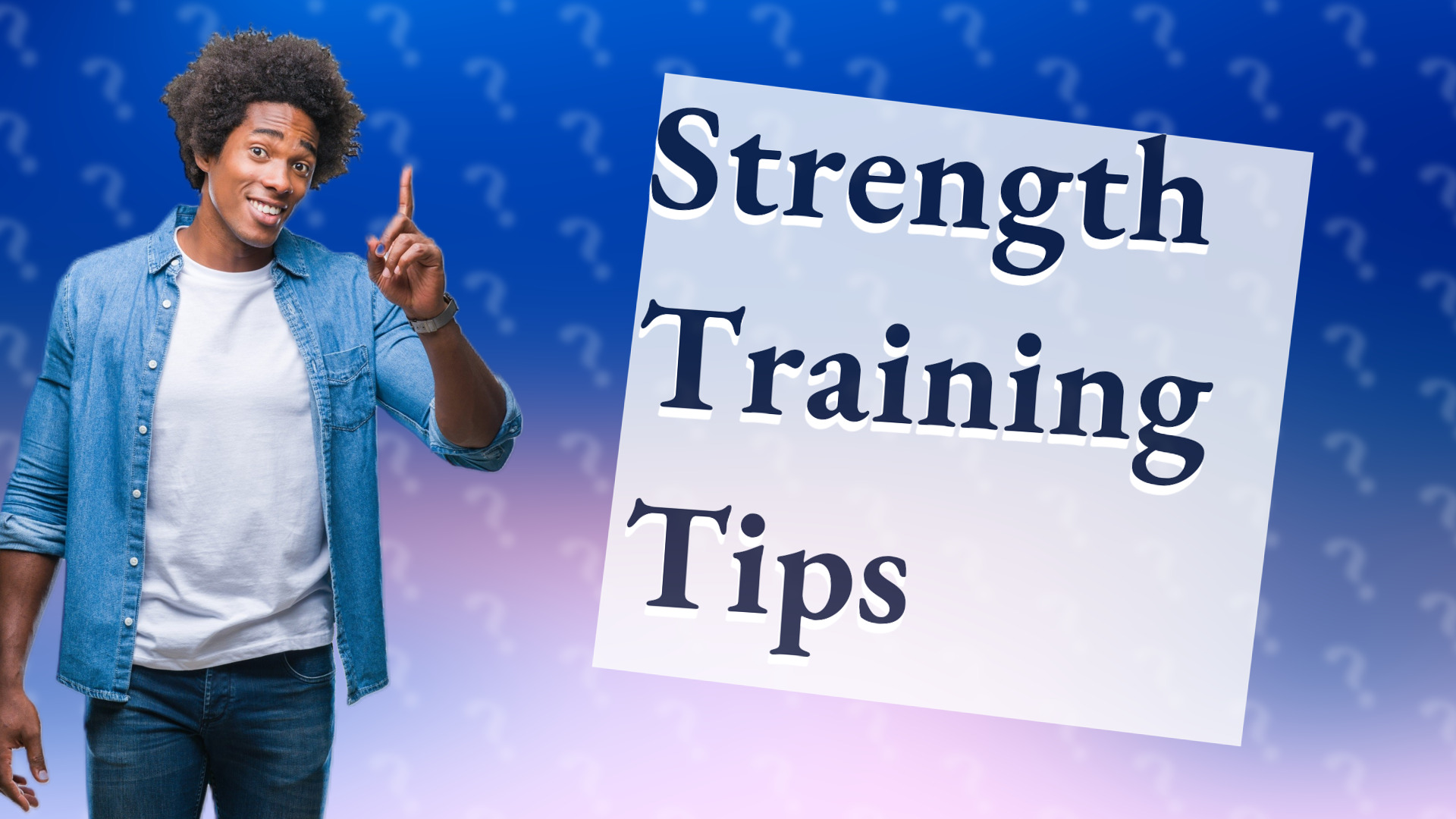 Strength Training Tips