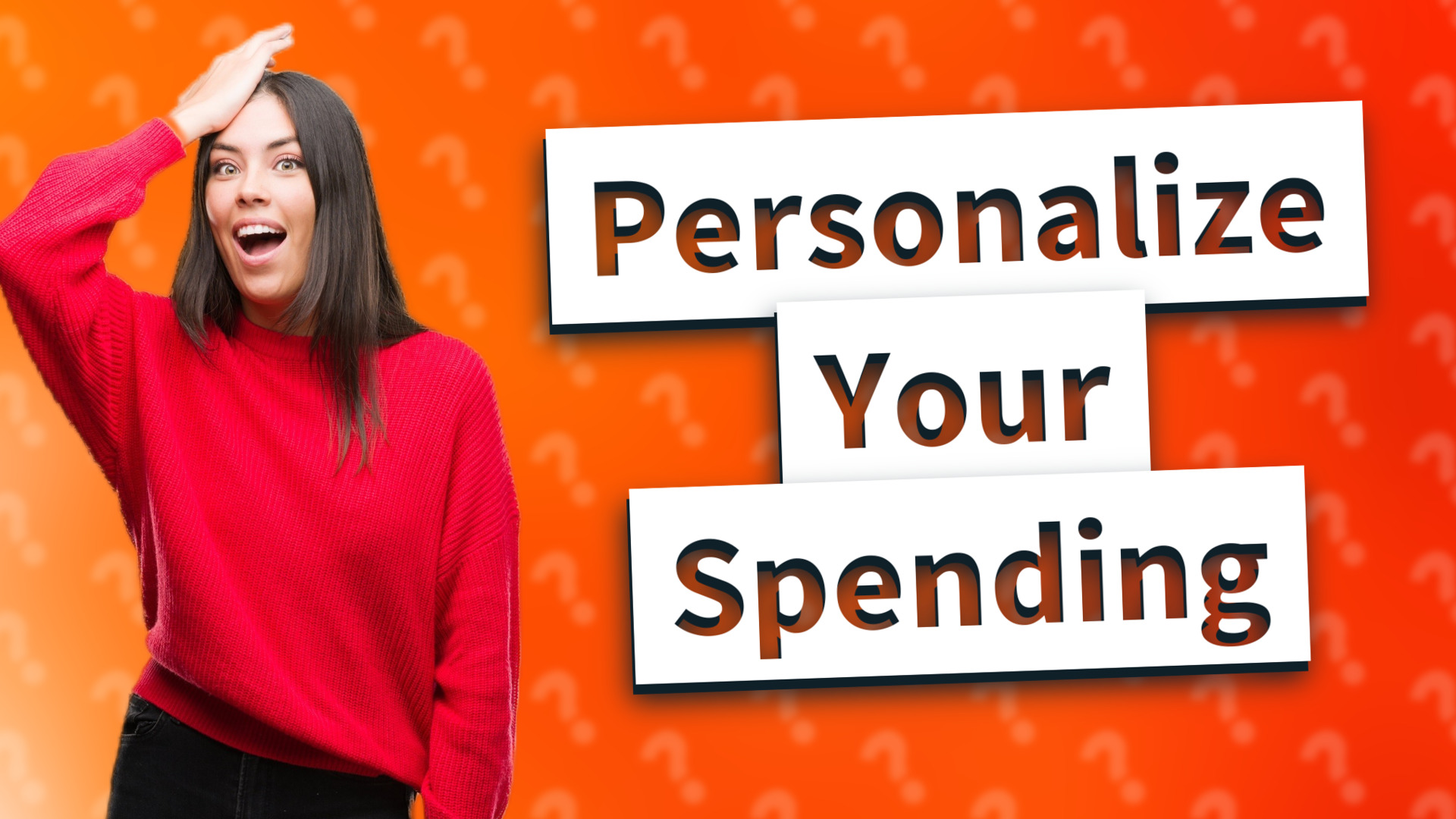 Personalize Your Spending