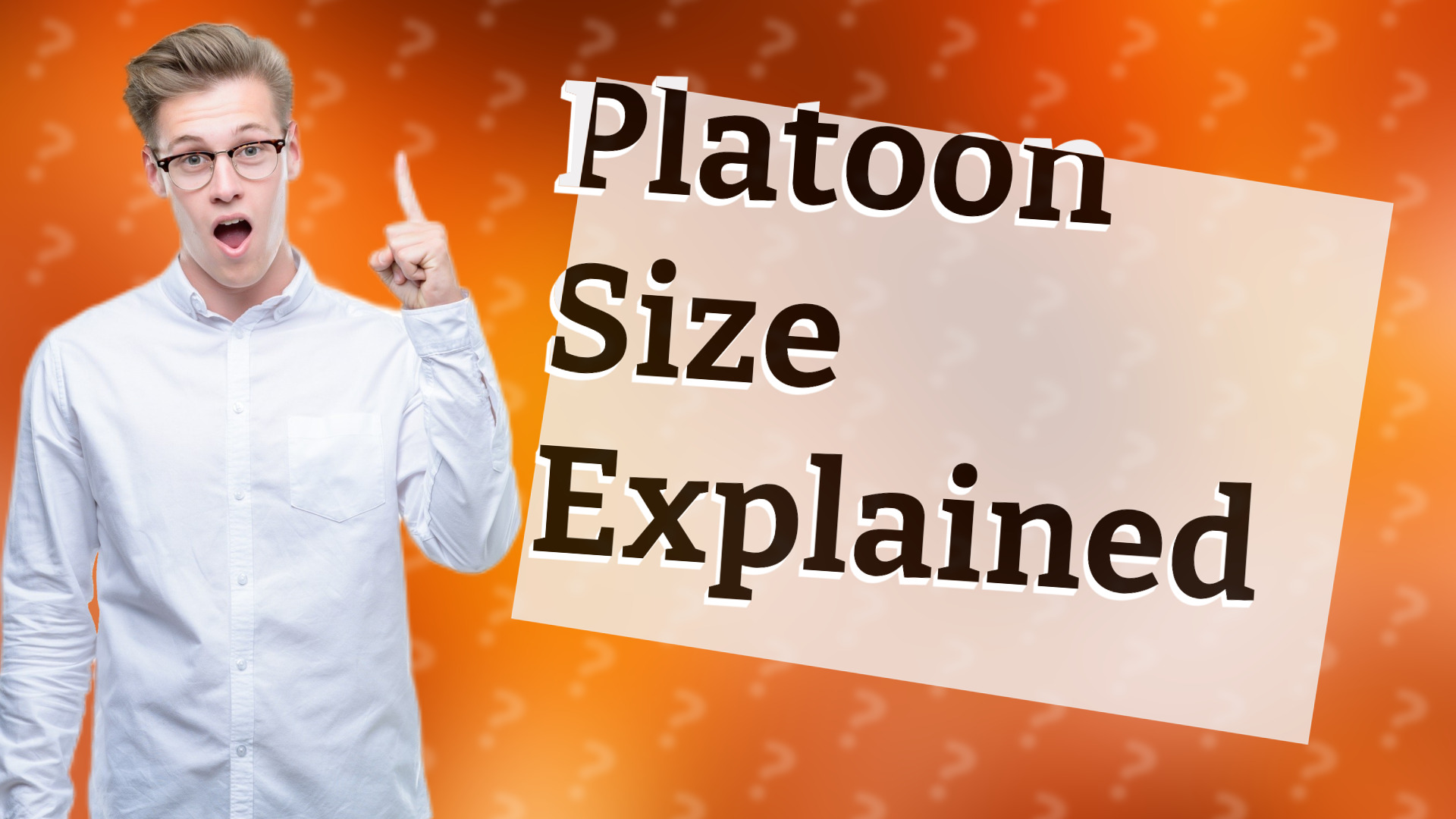 Platoon Size Explained
