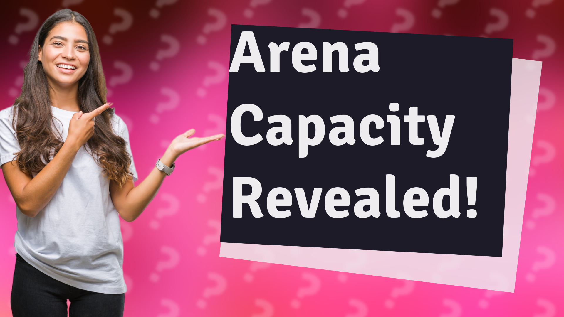 Arena Capacity Revealed!
