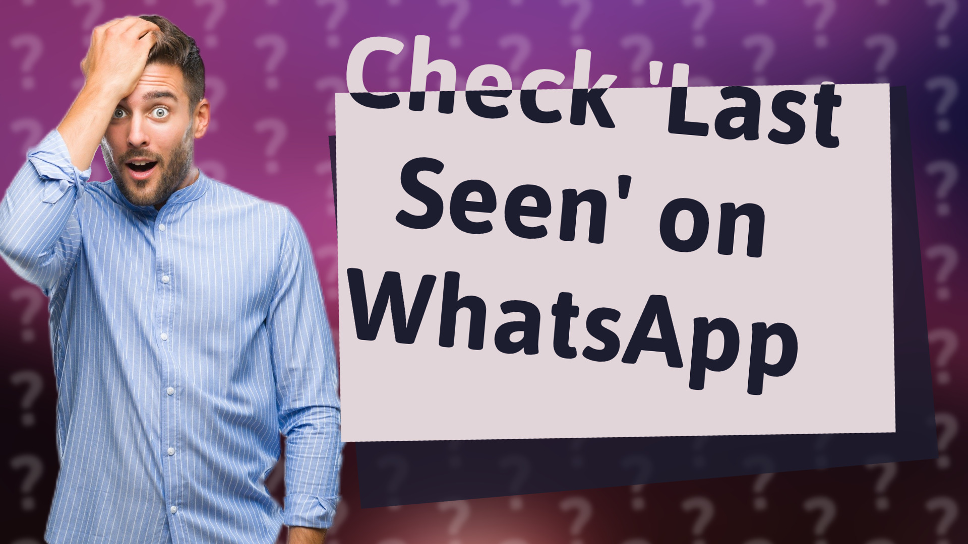 Check 'Last Seen' on WhatsApp