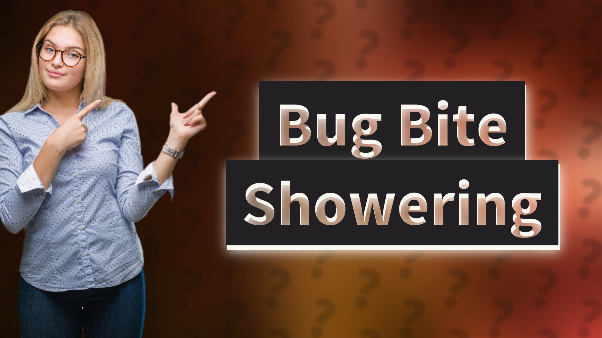 Bug Bite Showering