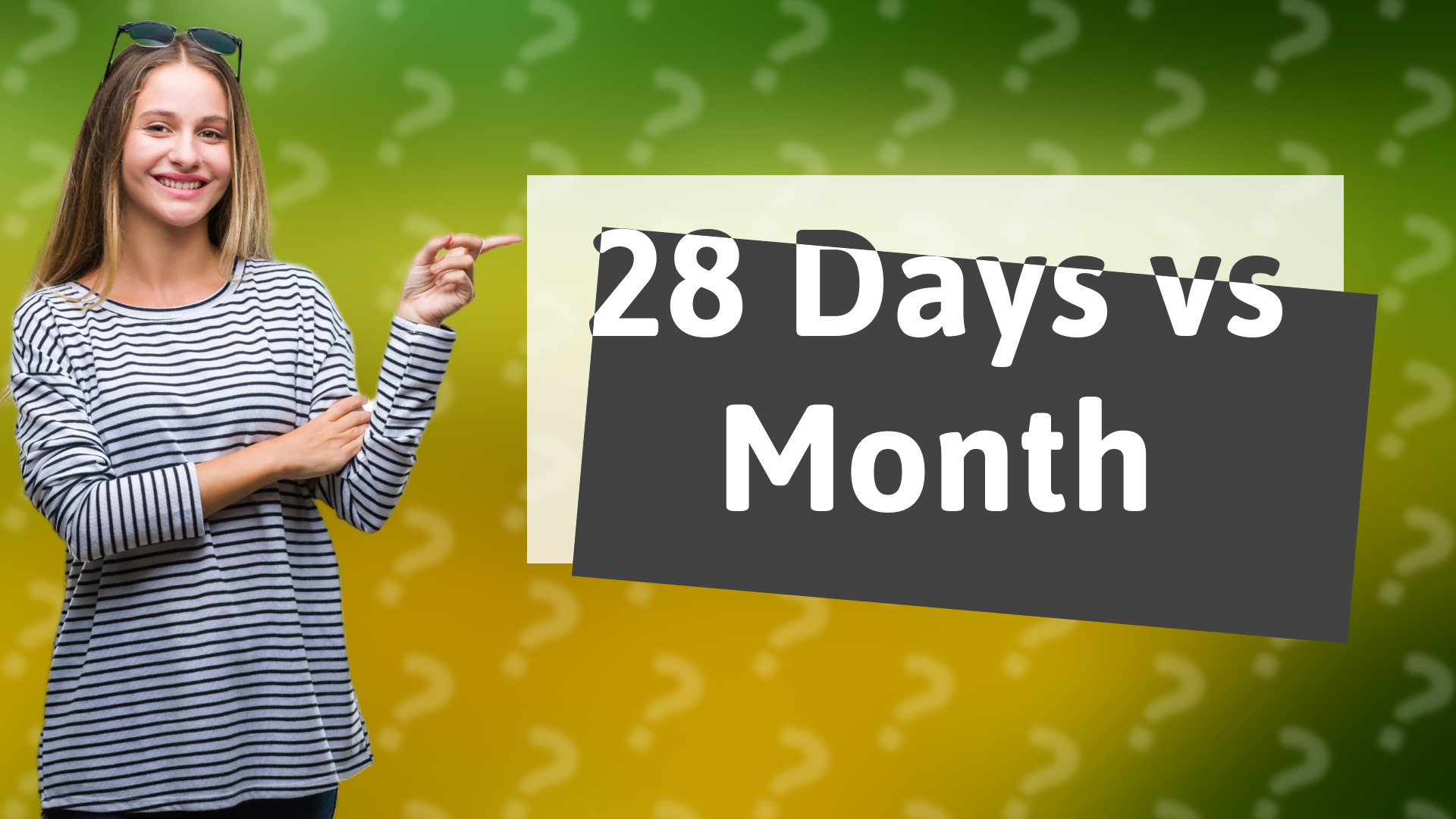 28 Days vs Month