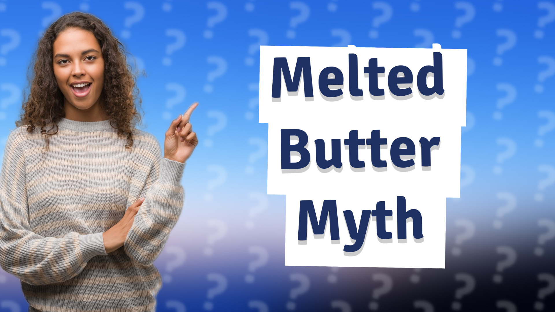 Melted Butter Myth