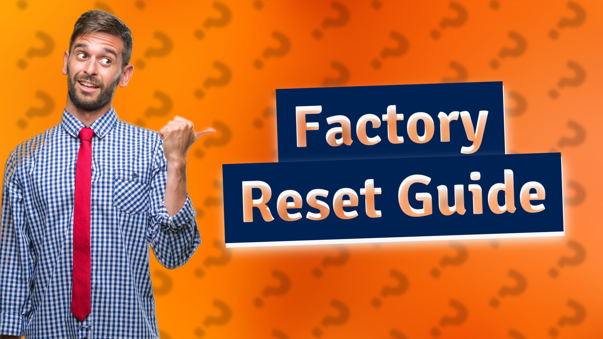 Factory Reset Guide