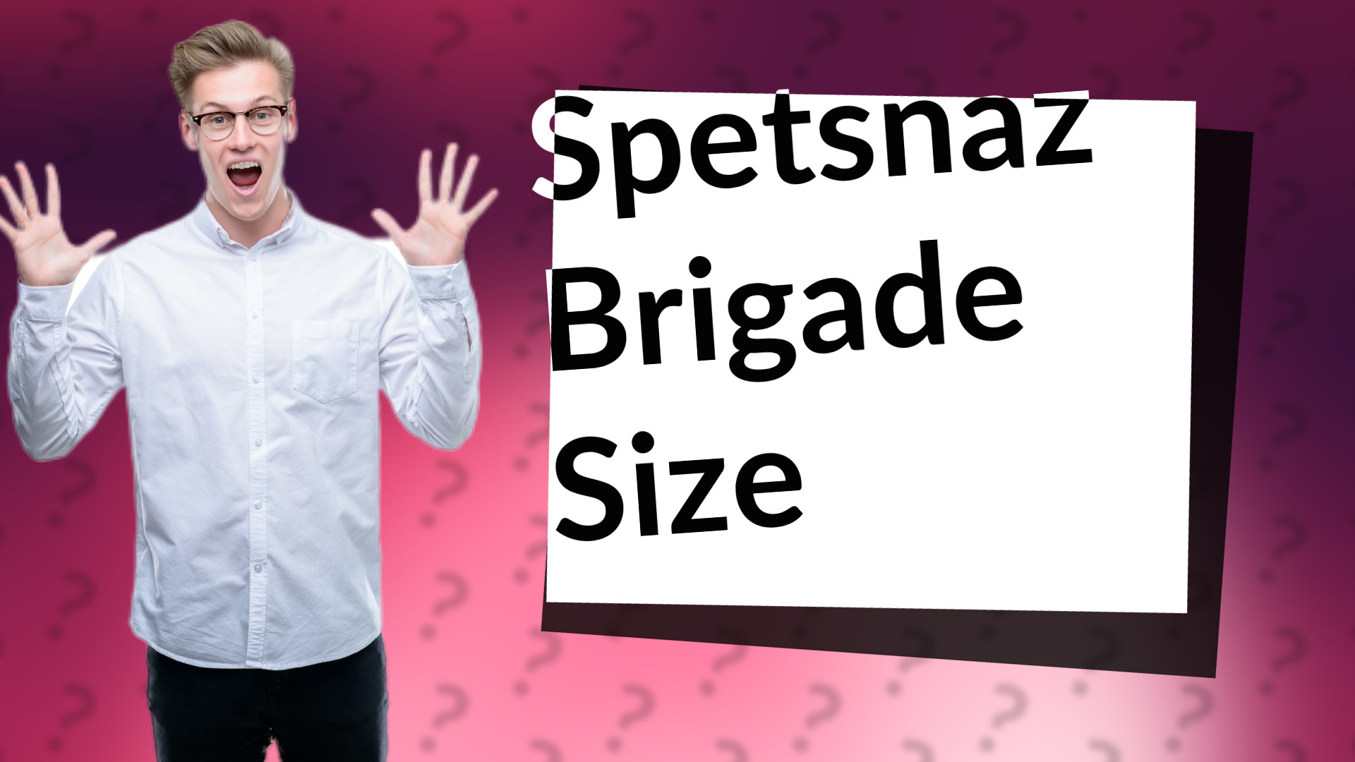 Spetsnaz Brigade Size