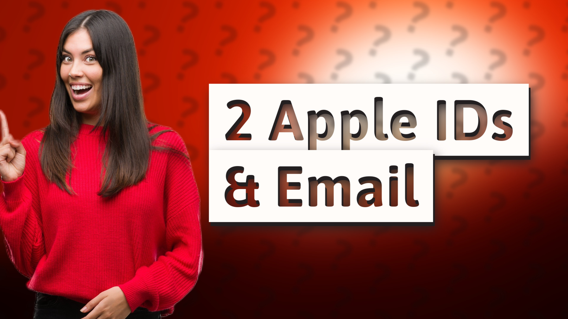 2 Apple IDs & Email
