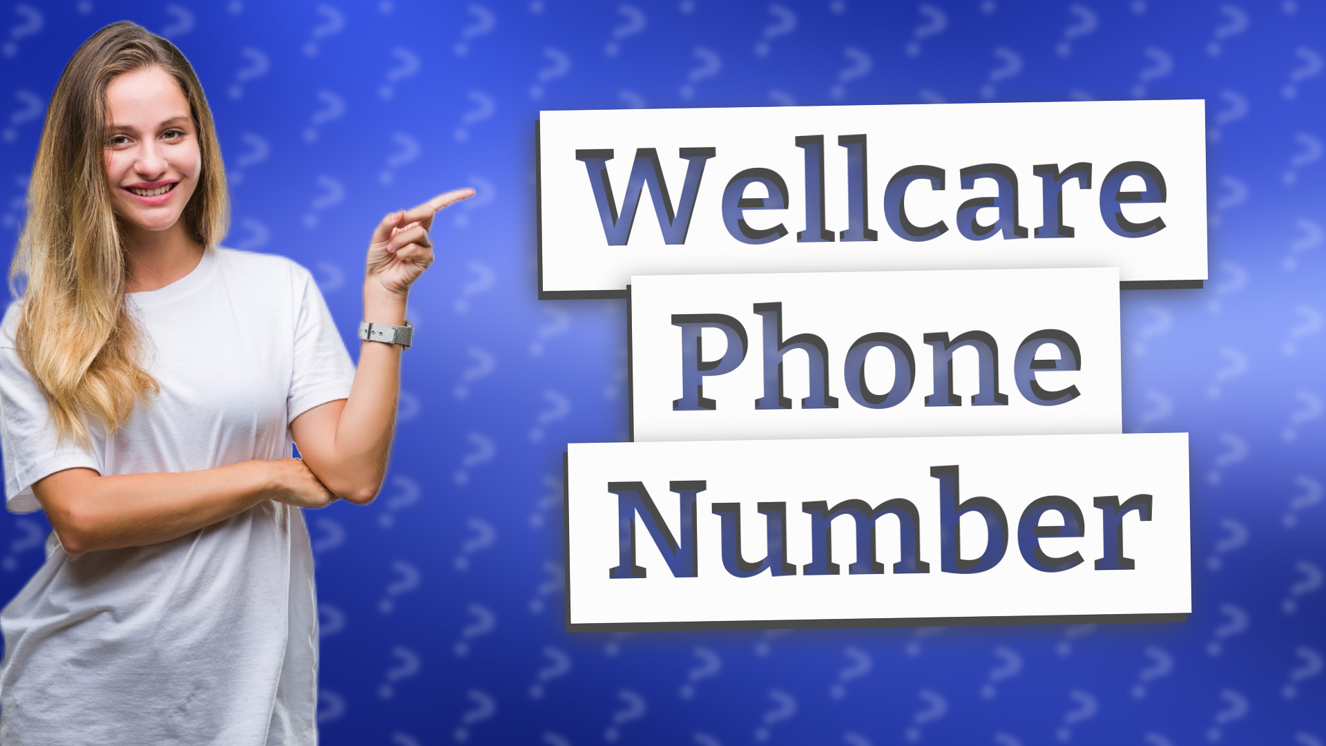 Wellcare Phone Number
