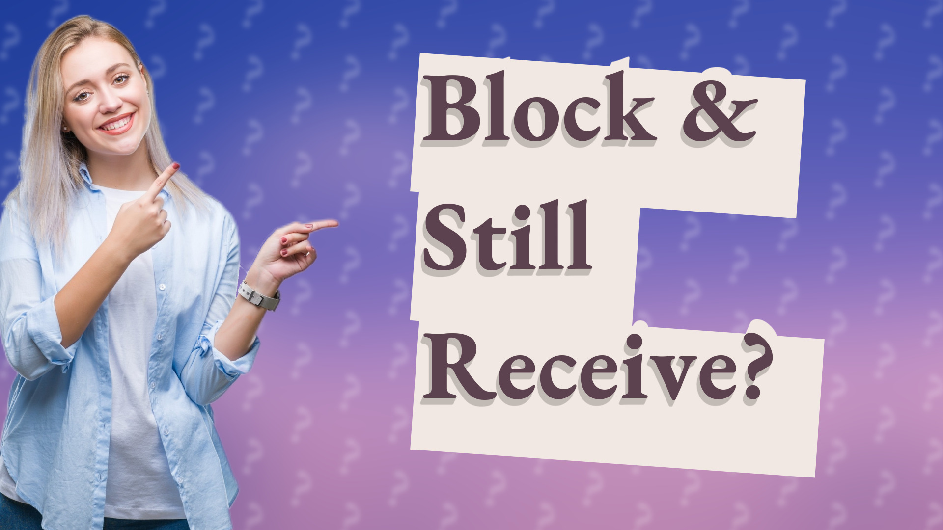 Block & Still Receive?