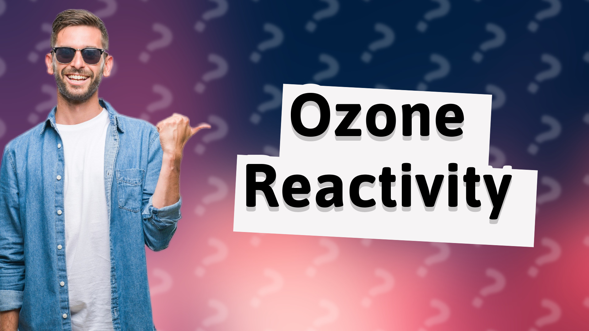 Ozone Reactivity