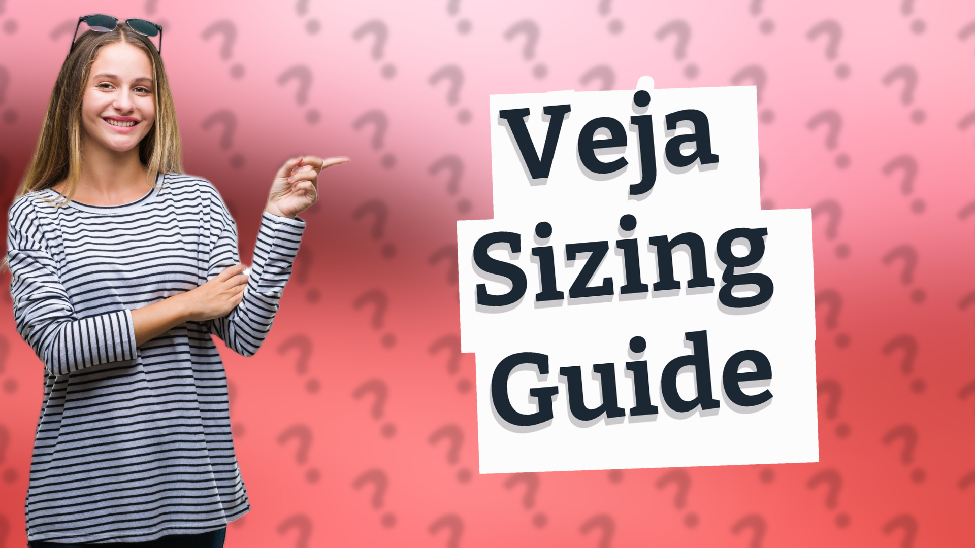 Veja Sizing Guide