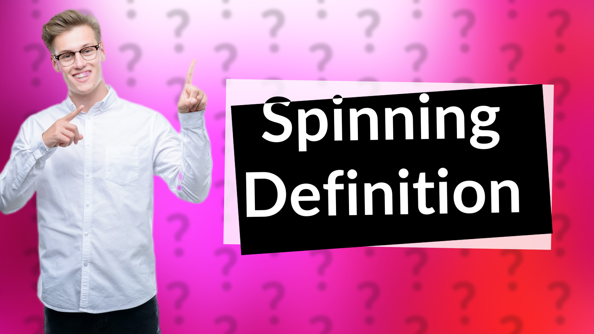 Spinning Definition