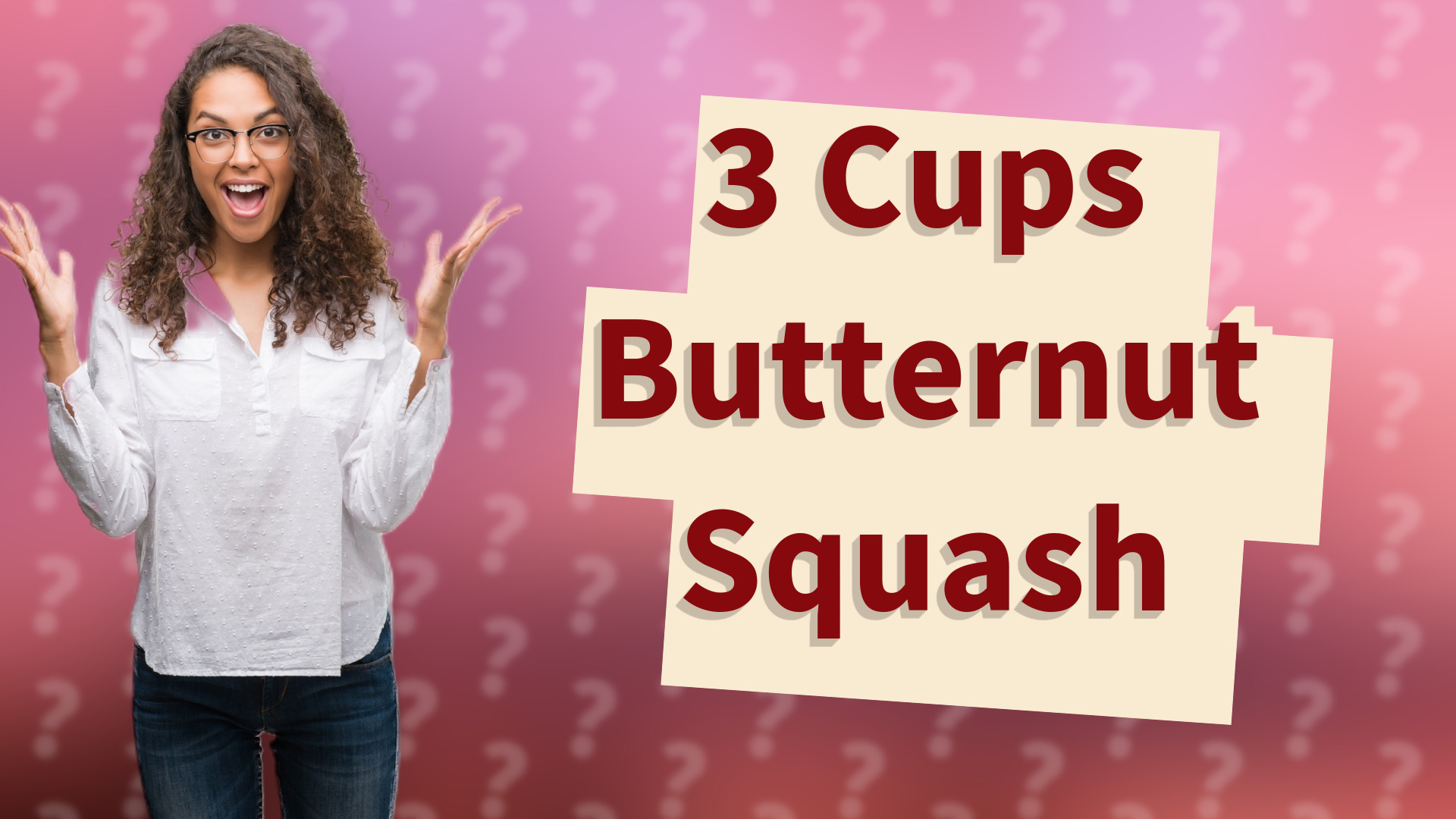 3 Cups Butternut Squash
