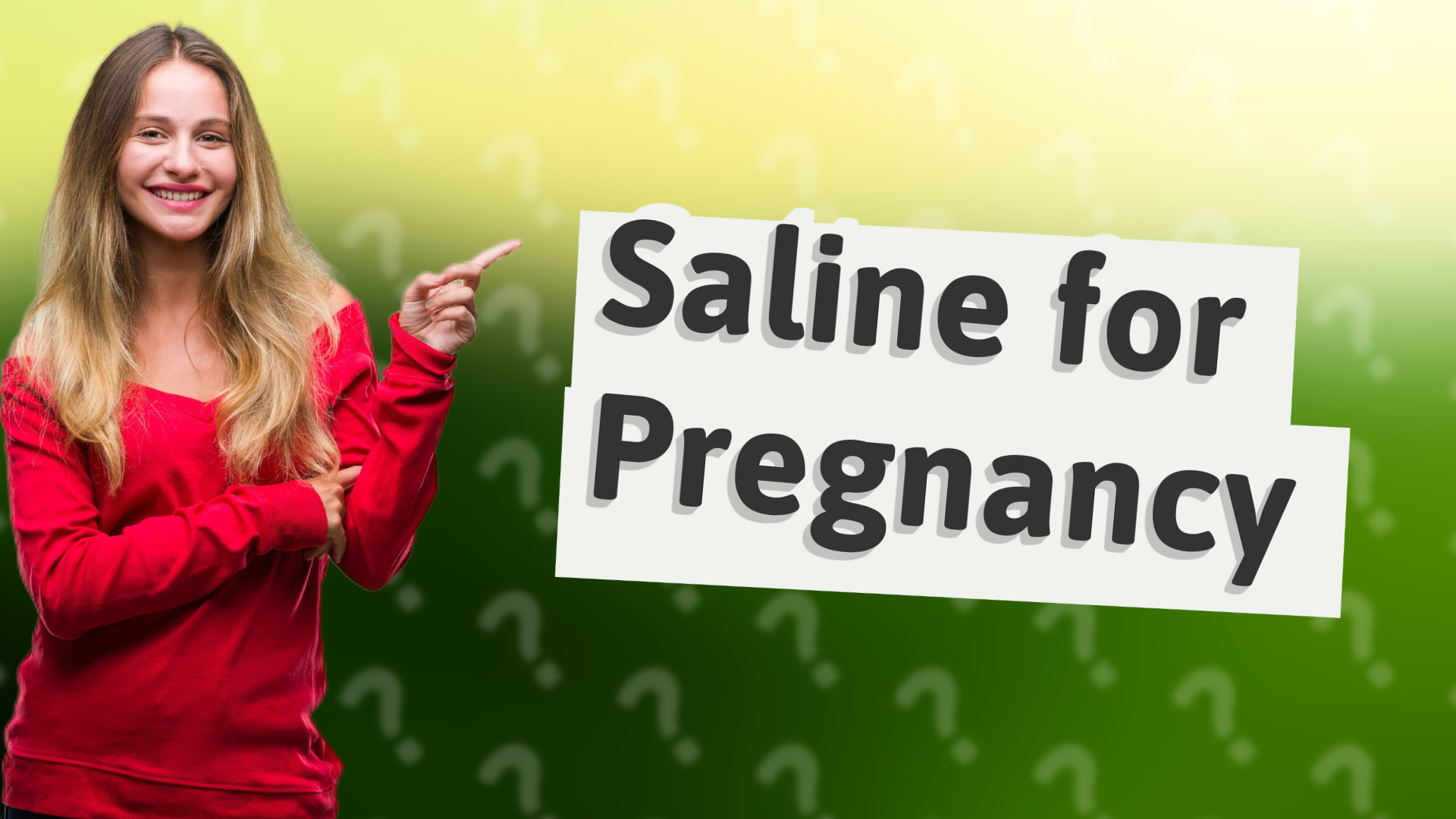 Saline for Pregnancy