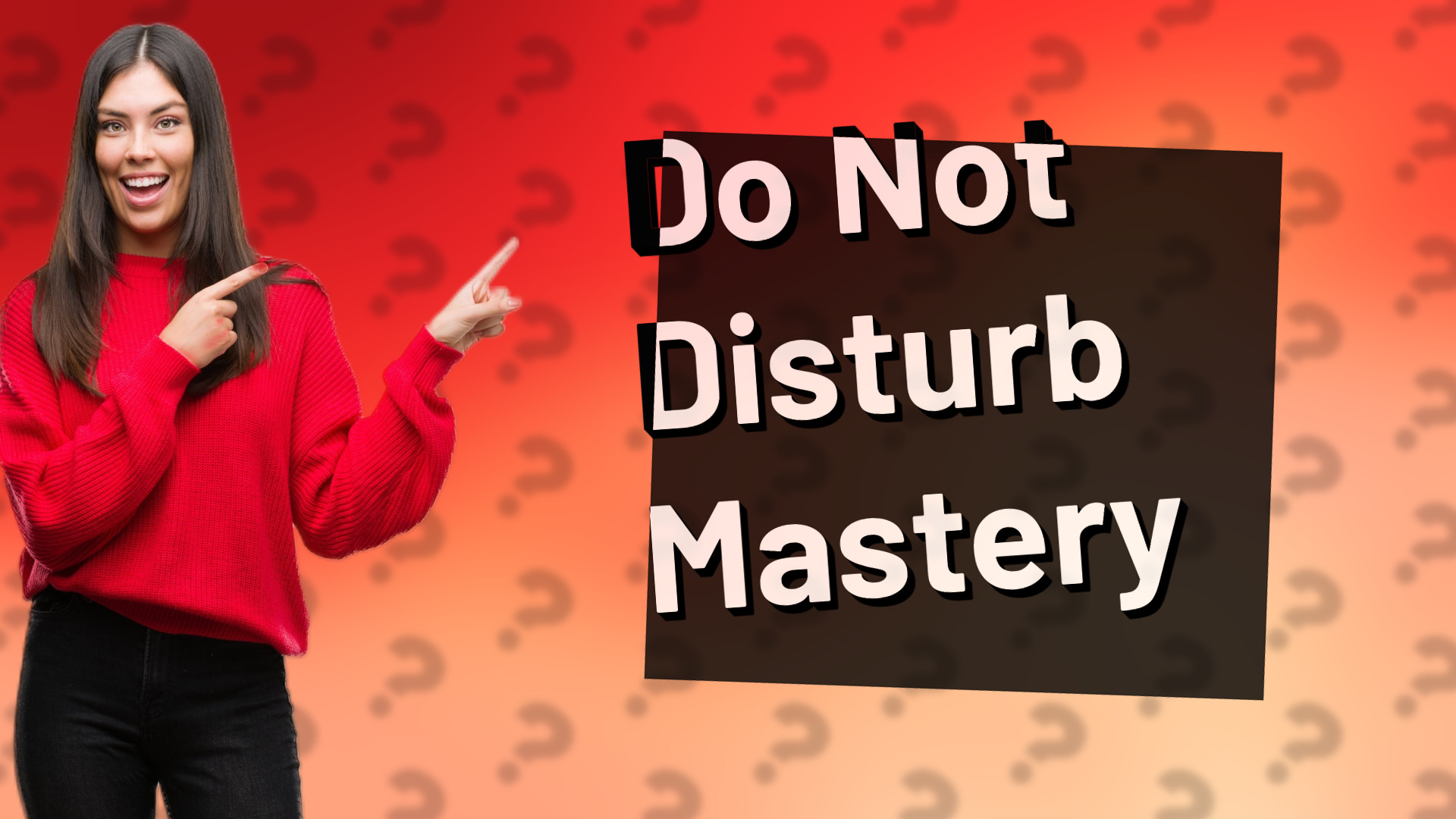 Do Not Disturb Mastery