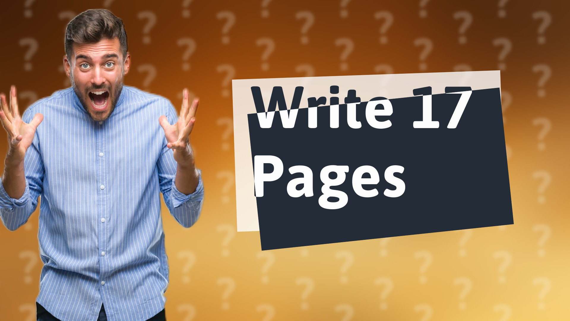 Write 17 Pages