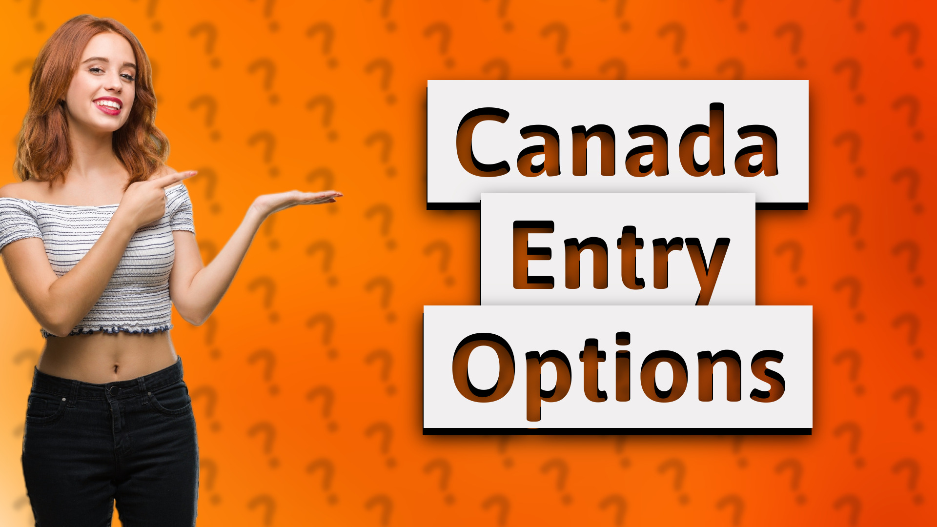 Canada Entry Options