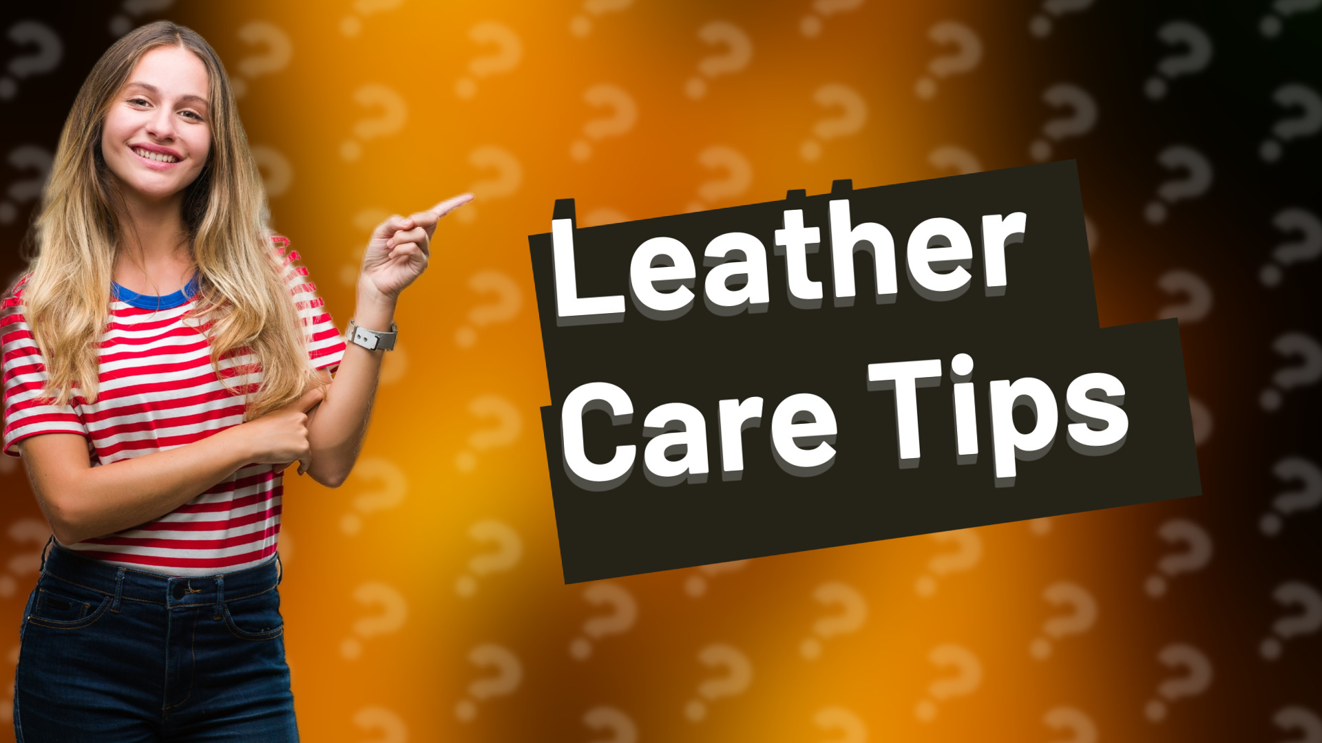Leather Care Tips