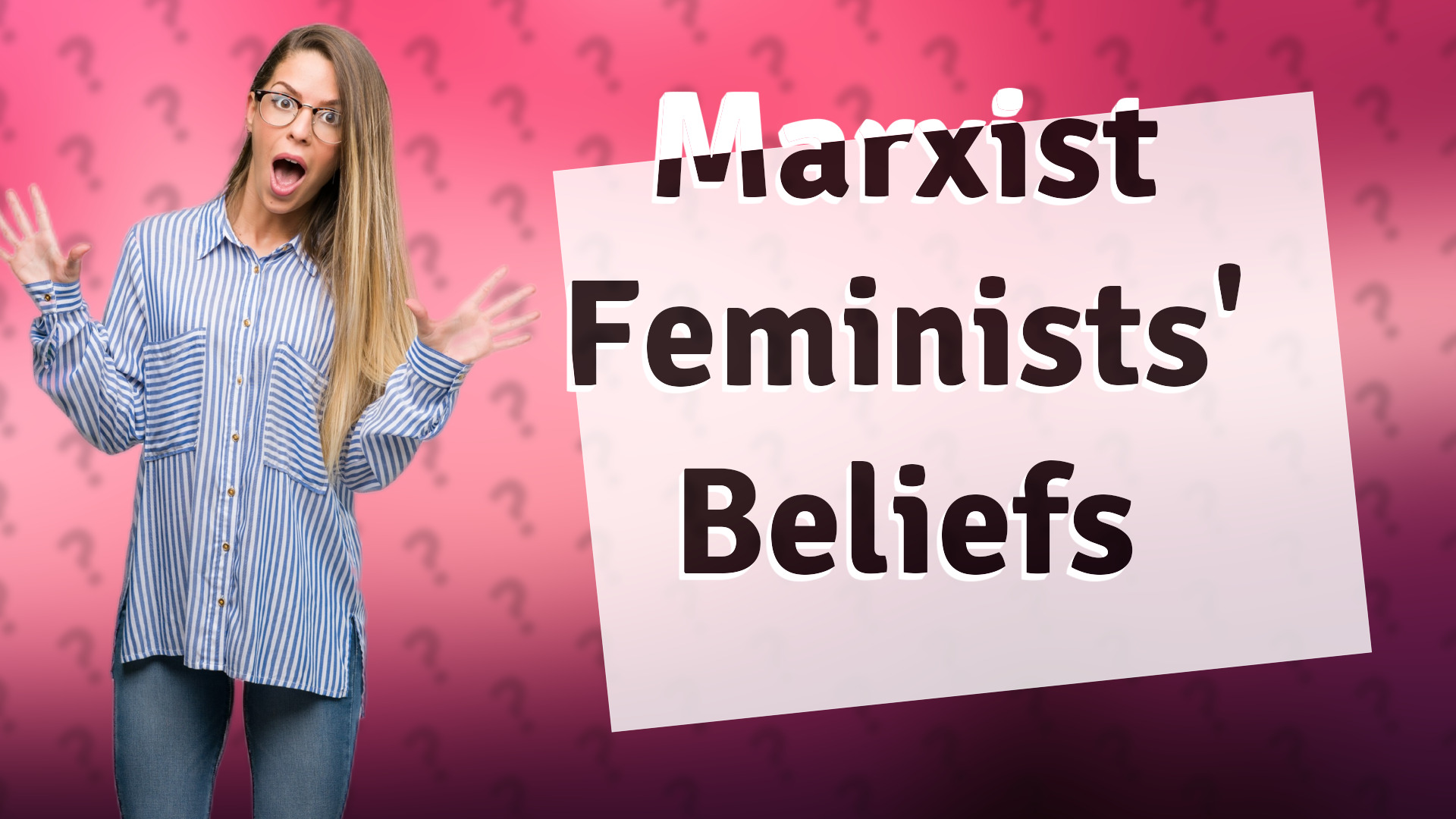 Marxist Feminists' Beliefs