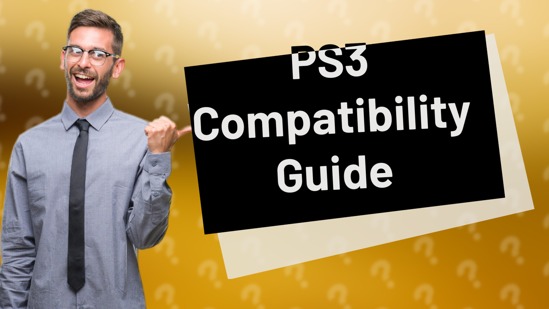 PS3 Compatibility Guide