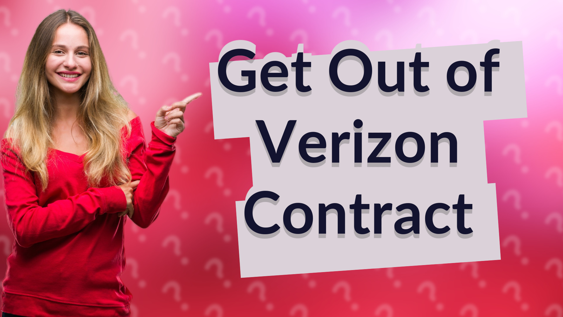 Get Out of Verizon Contract