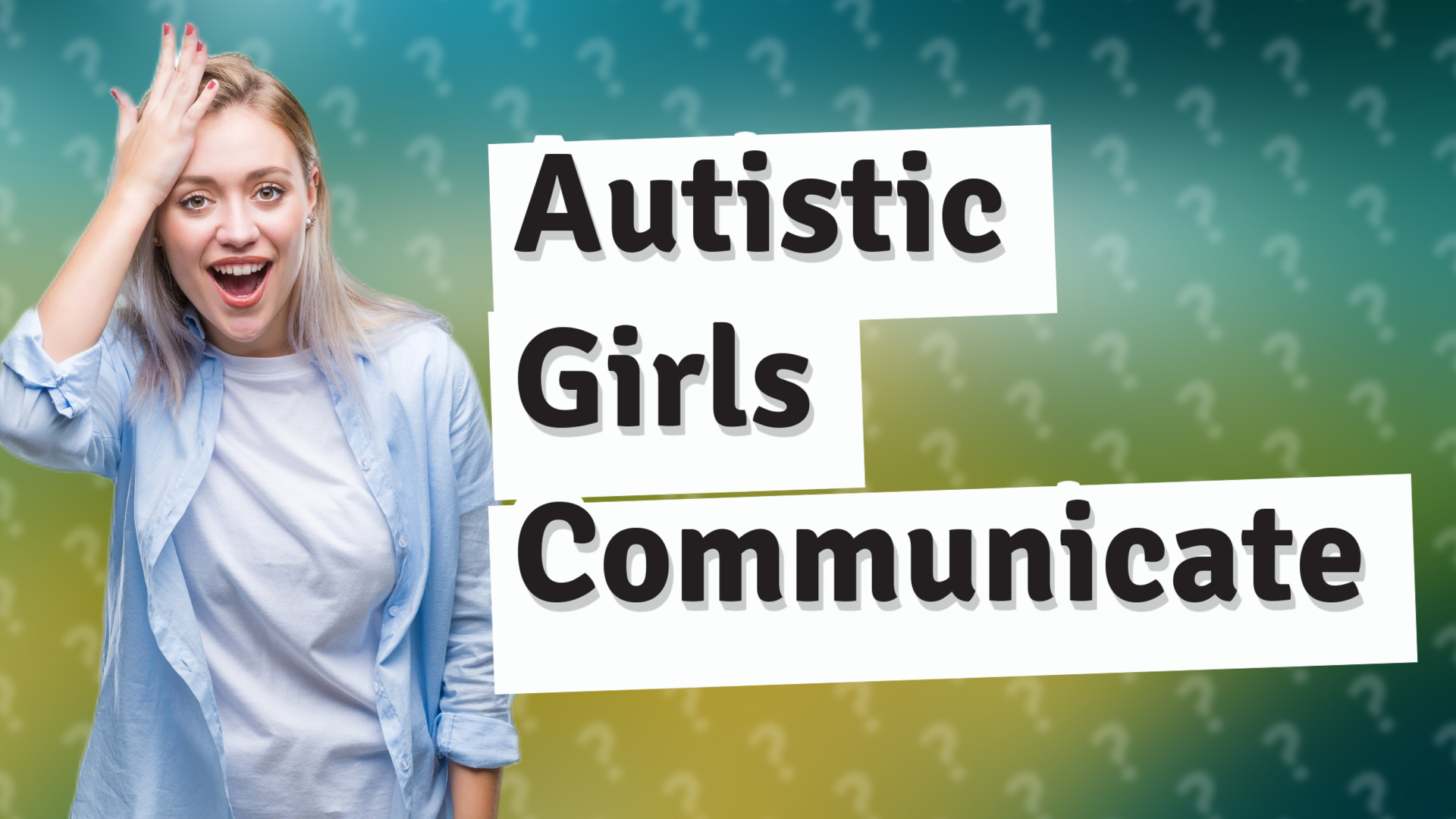 Autistic Girls Communicate