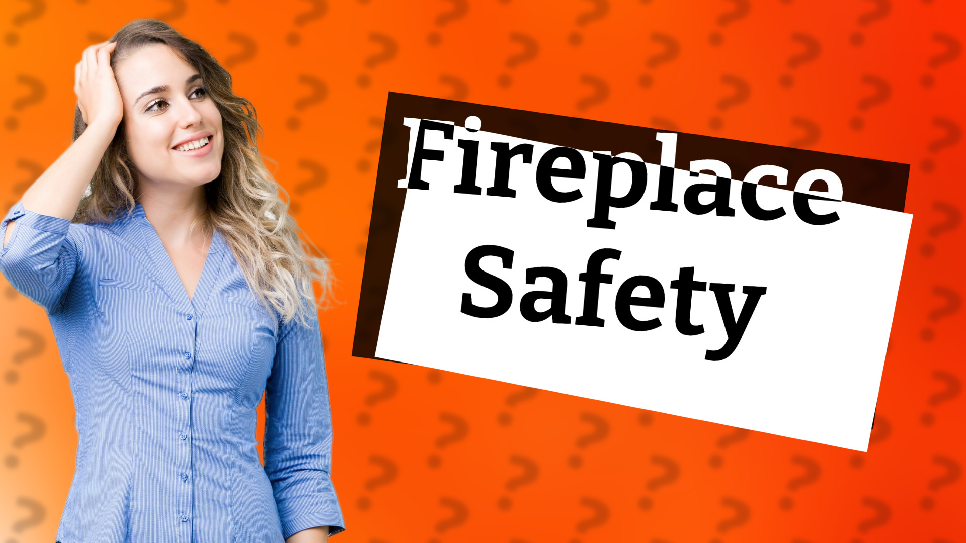 Fireplace Safety