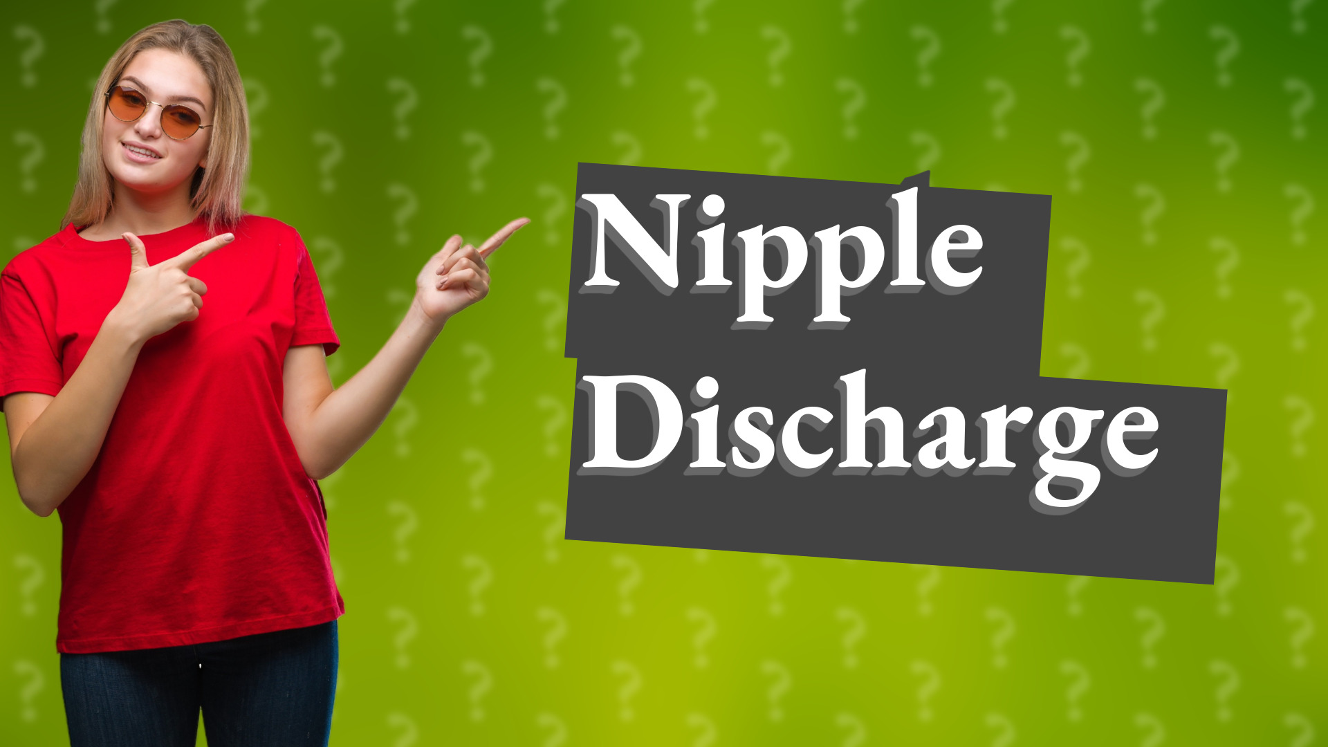 Nipple Discharge