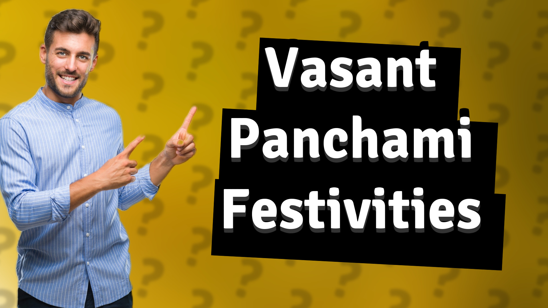 Vasant Panchami Festivities