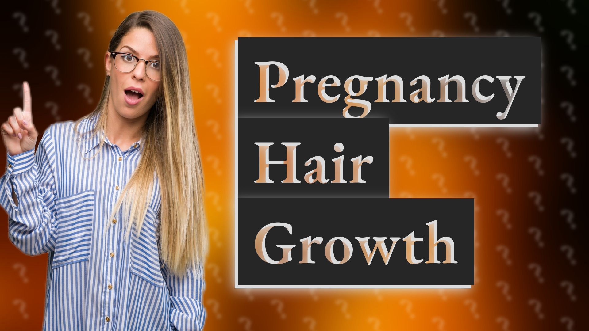 Pregnancy Hair Growth