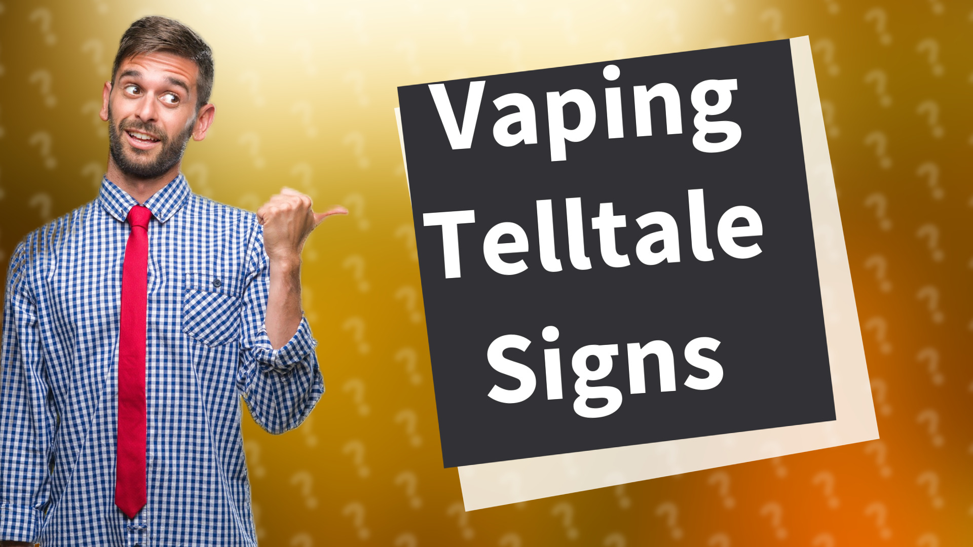 Vaping Telltale Signs