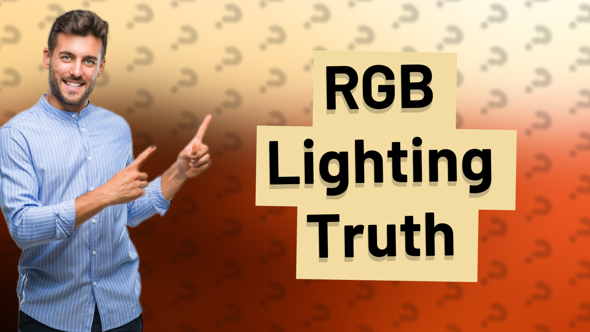 RGB Lighting Truth