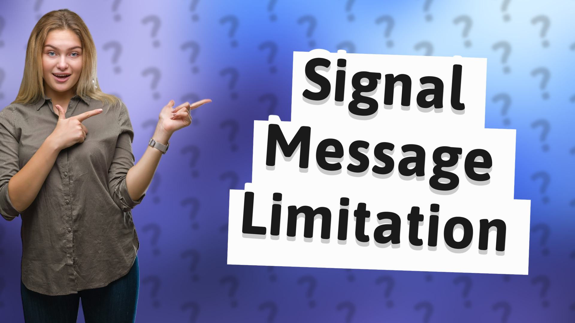 Signal Message Limitation