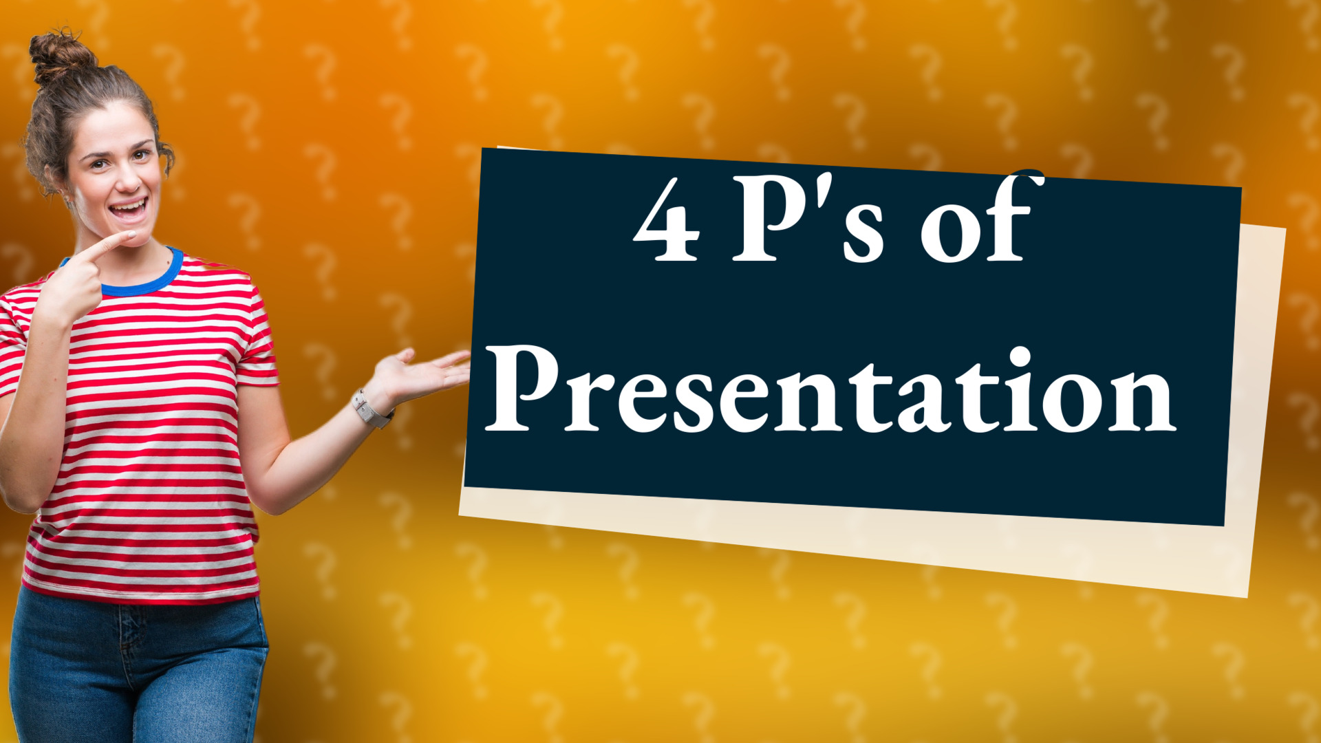 4 P's of Presentation
