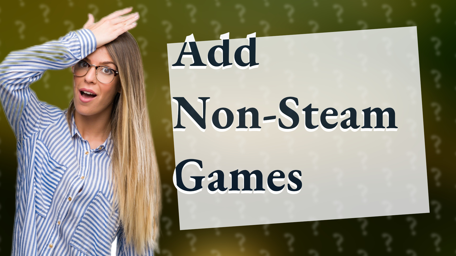 Add Non-Steam Games