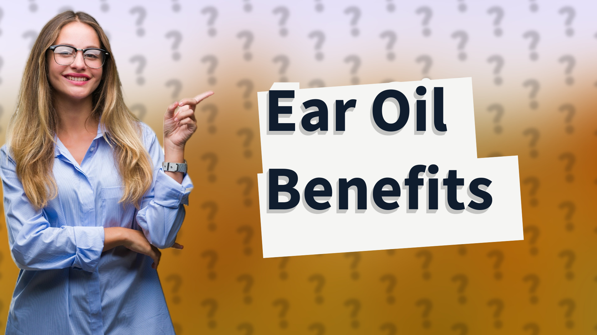 Ear Oil Benefits