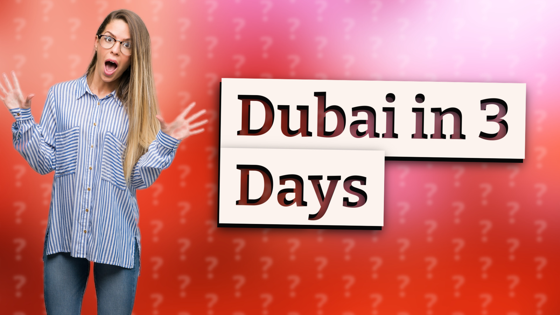 Dubai in 3 Days