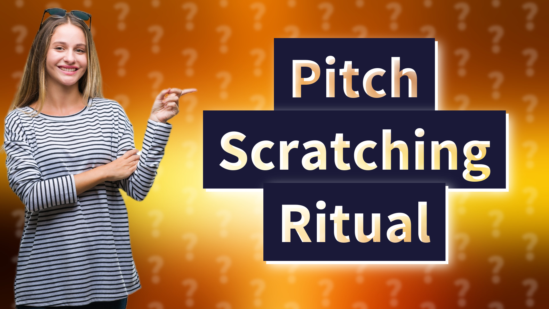 Pitch Scratching Ritual