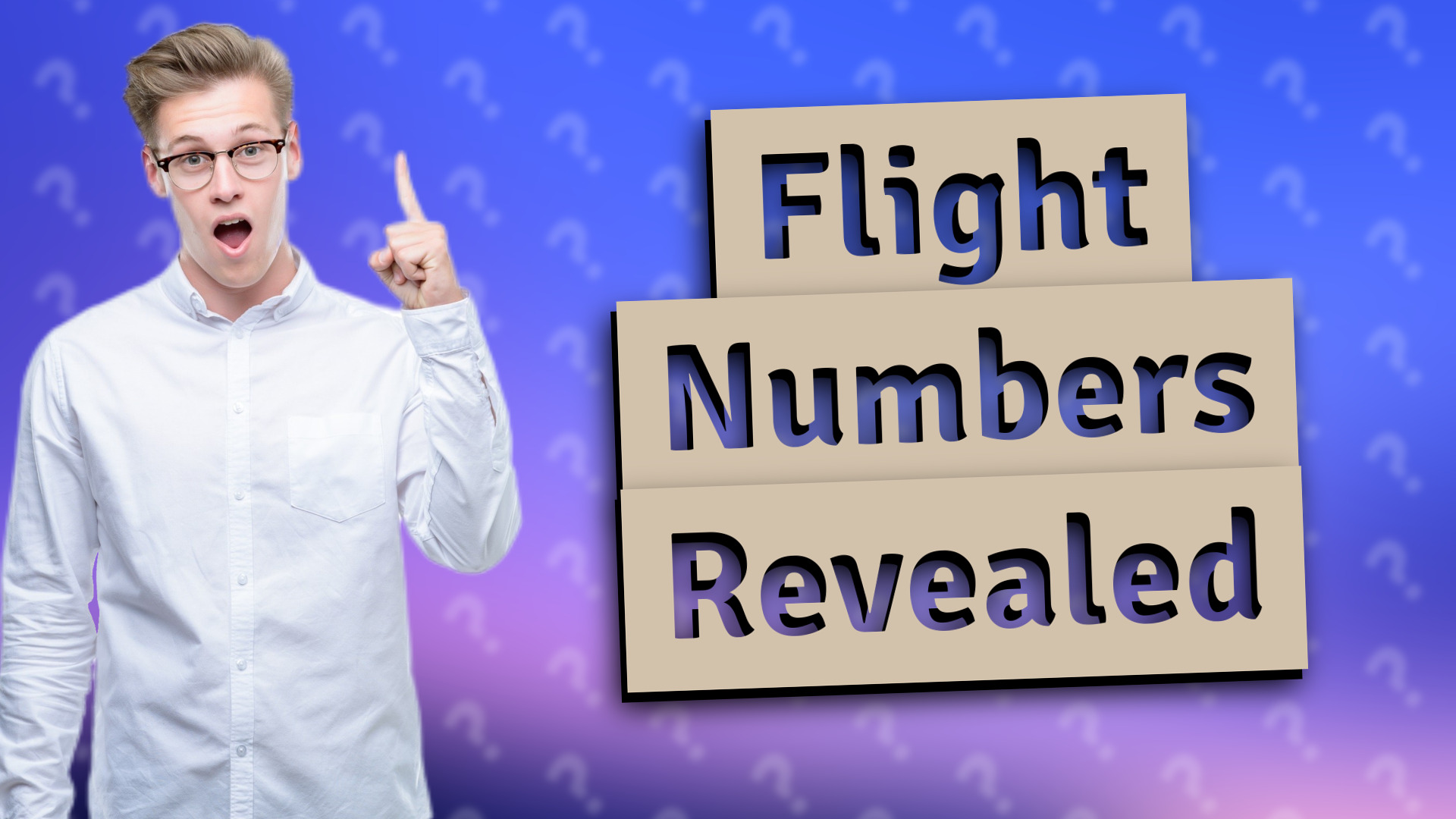 Flight Numbers Revealed