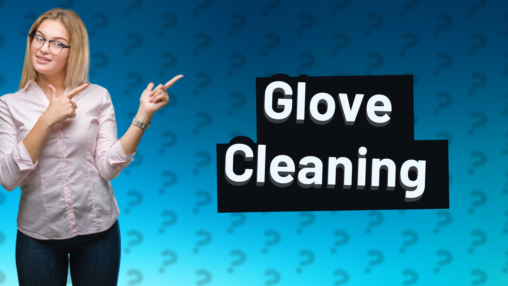 Glove Cleaning