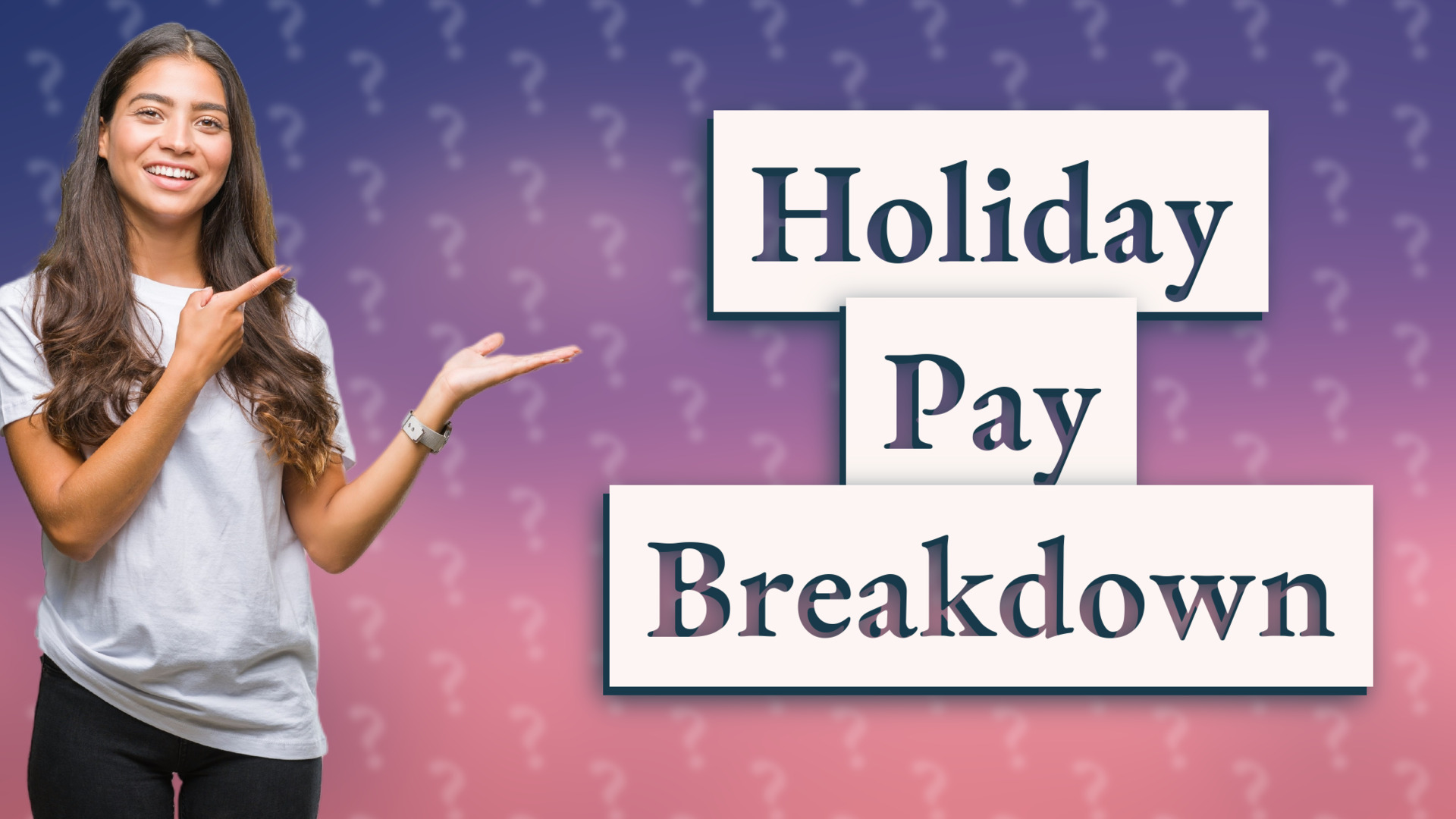 Holiday Pay Breakdown