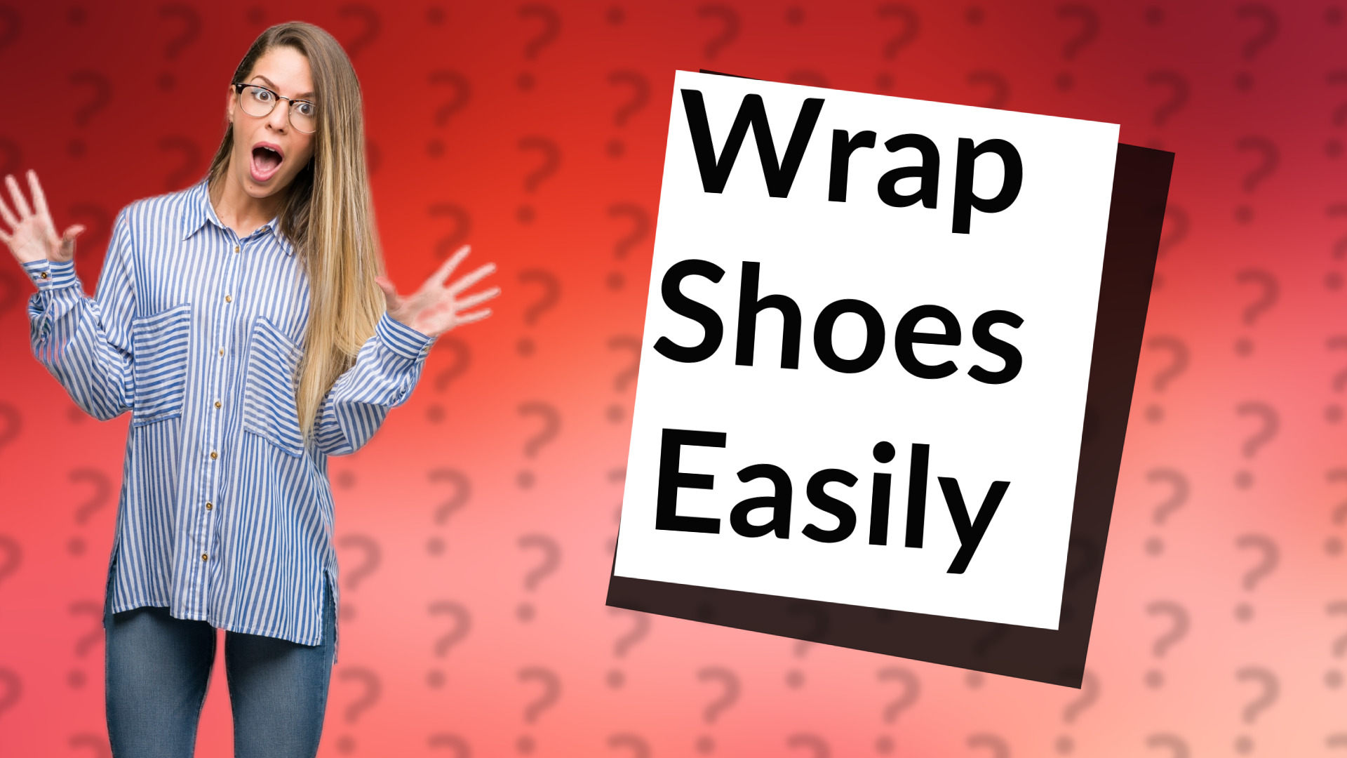 Wrap Shoes Easily