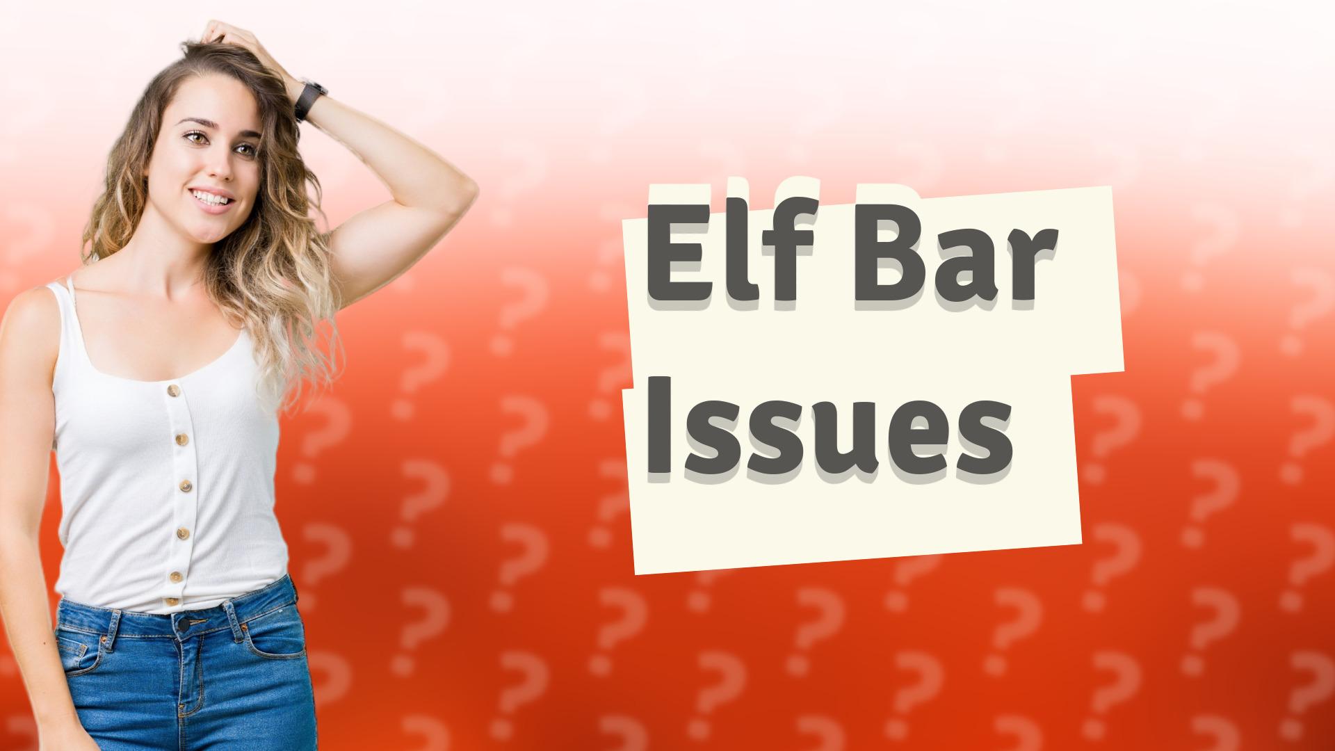 Elf Bar Issues