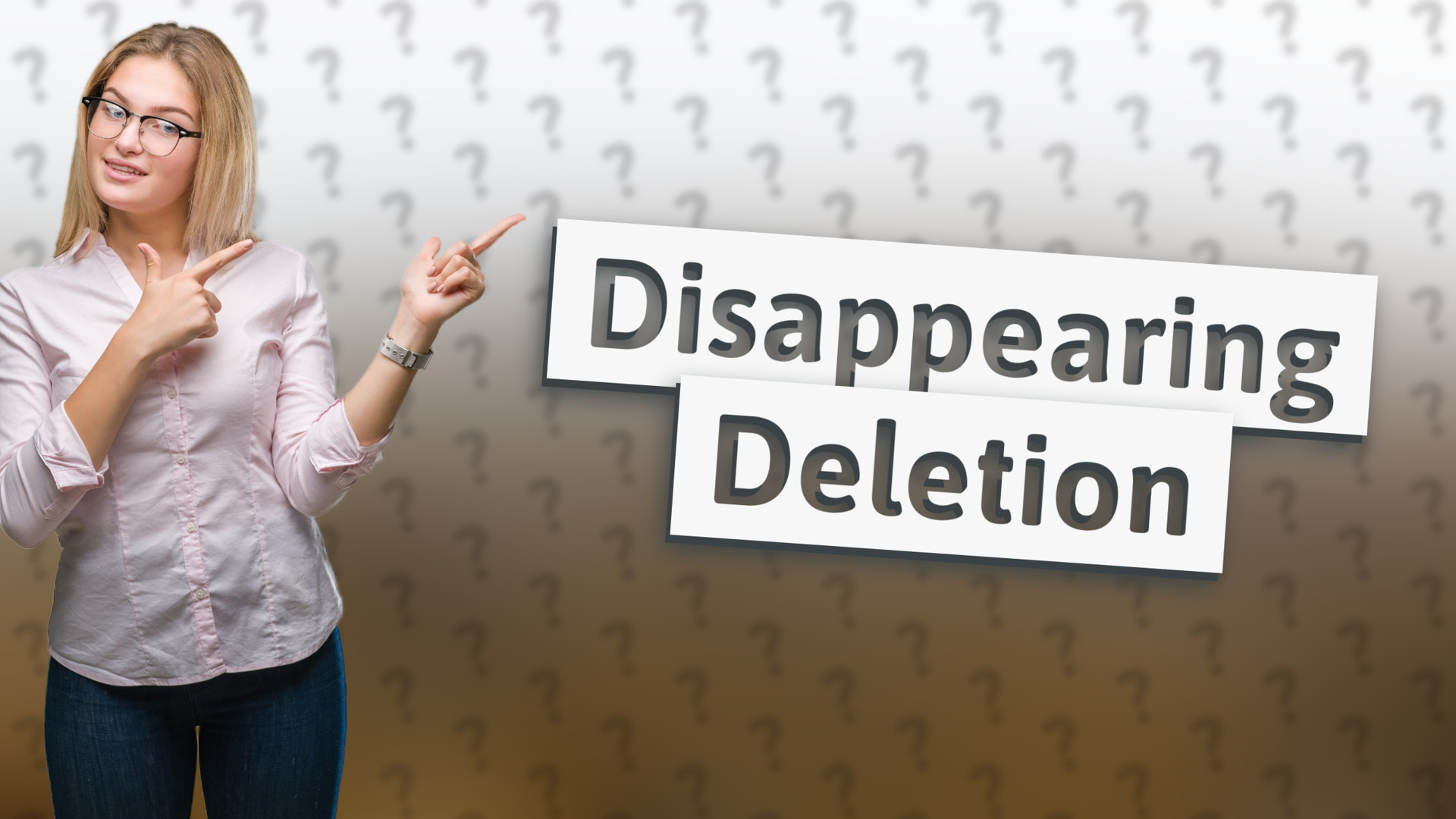 Disappearing Deletion