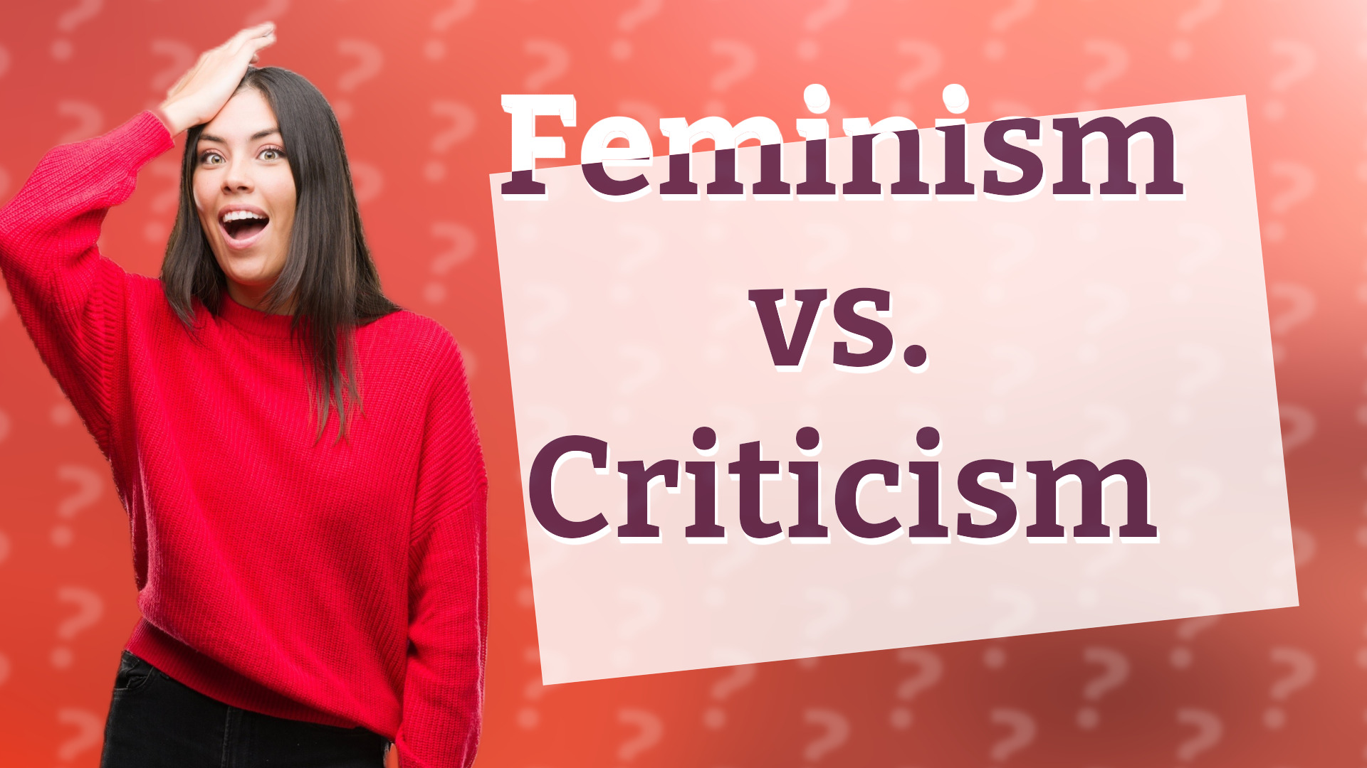 Feminism vs. Criticism