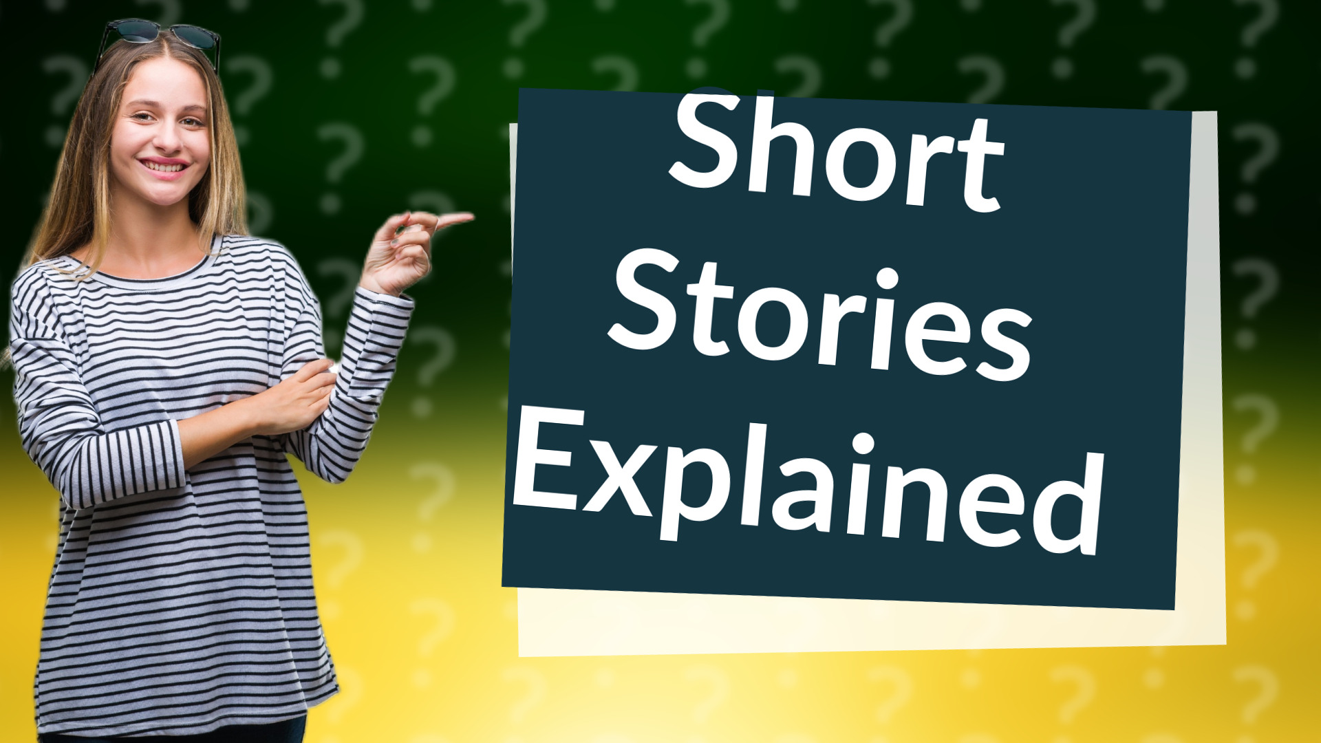 Short Stories Explained