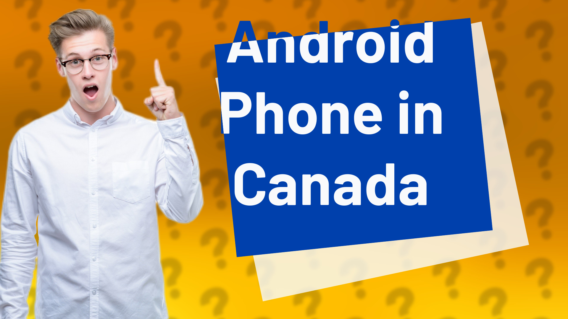 Android Phone in Canada