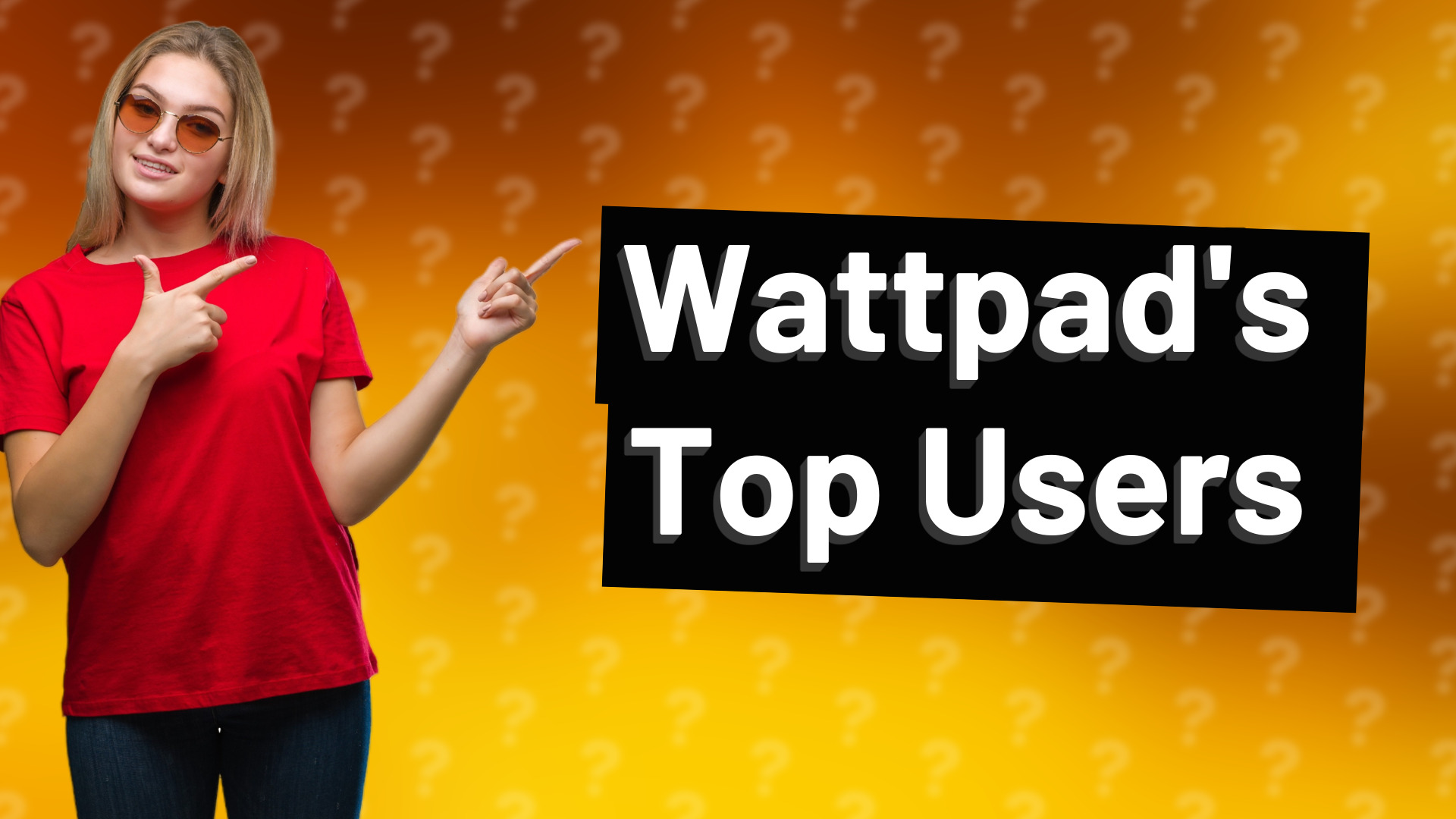 Wattpad's Top Users